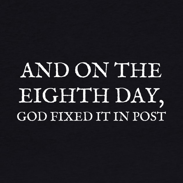 And on the eighth day, God fixed it in post by Podcast Editors Club